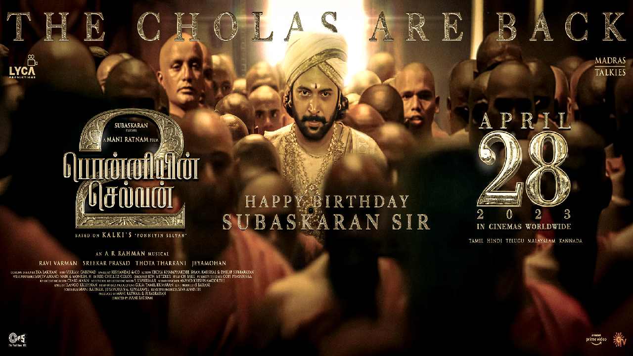 Ponniyin Selvan II : PS-2 రిలీజ్ డేట్‌లో మార్పు లేదు.. కన్‌ఫార్మ్ చేసిన నిర్మాతలు..