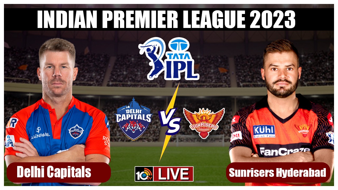 IPL 2023 DC Vs SRH ఢిల్లీ చేతిలో హైదరాబాద్ ఓటమి