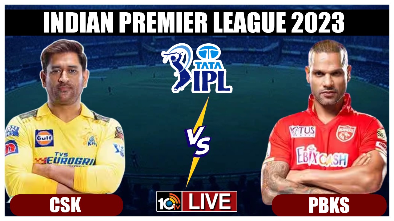 IPL 2023, CSK vs PBKS: ఉత్కంఠ పోరులో చెన్నై పై పంజాబ్ విజ‌యం..Live Updates