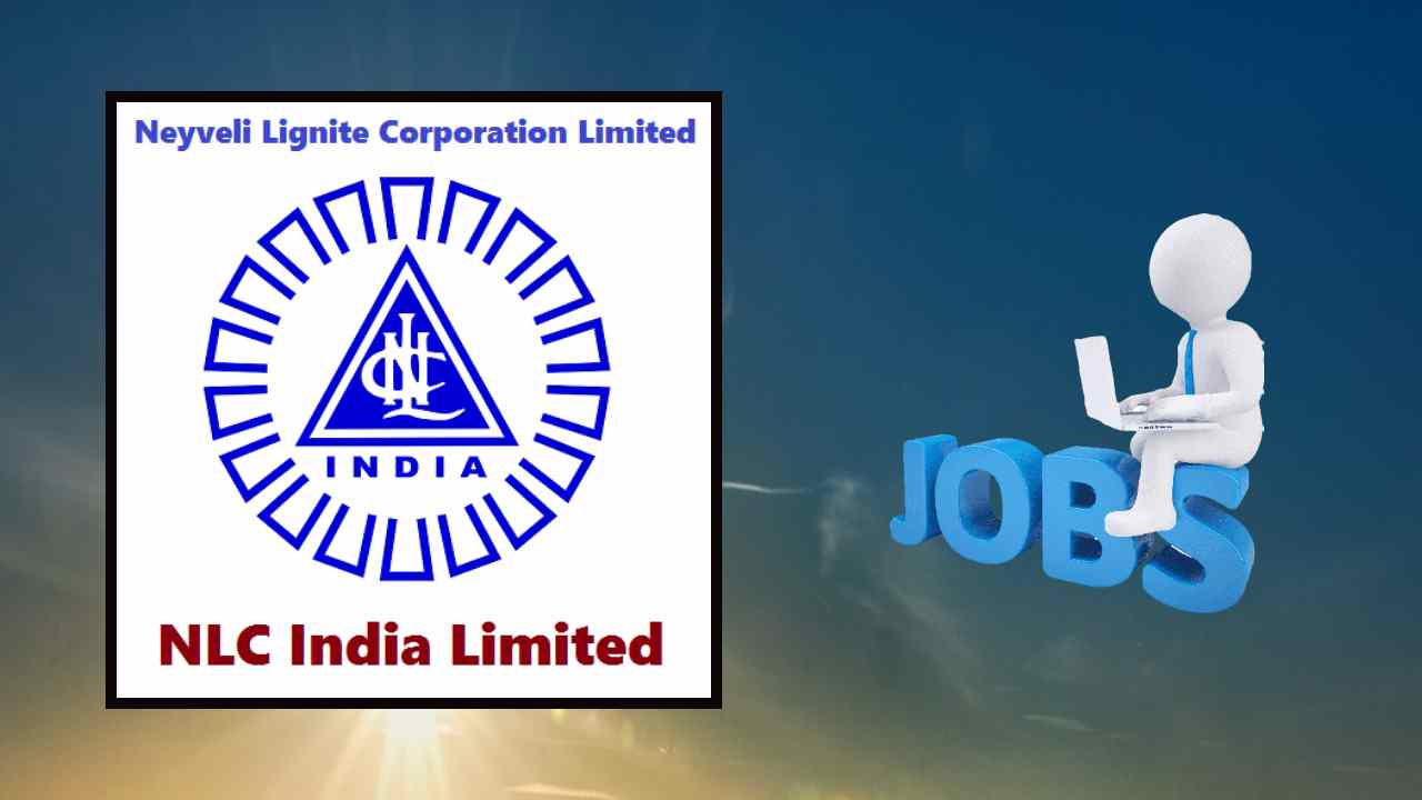 NLC Job Vacancies : నైవేలీ లిగ్నైట్‌ కార్పొరేషన్‌ లిమిటెడ్‌ లో ఖాళీ పోస్టుల భర్తీ