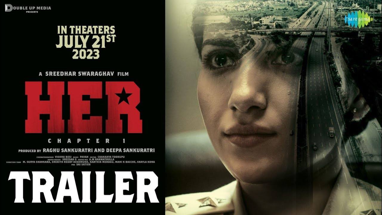 HER – Chapter 1 Trailer : మెగా ప్రిన్స్ వరుణ్ తేజ్ చేతుల మీదుగా రుహాణి శర్మ HER ట్రైలర్ రిలీజ్