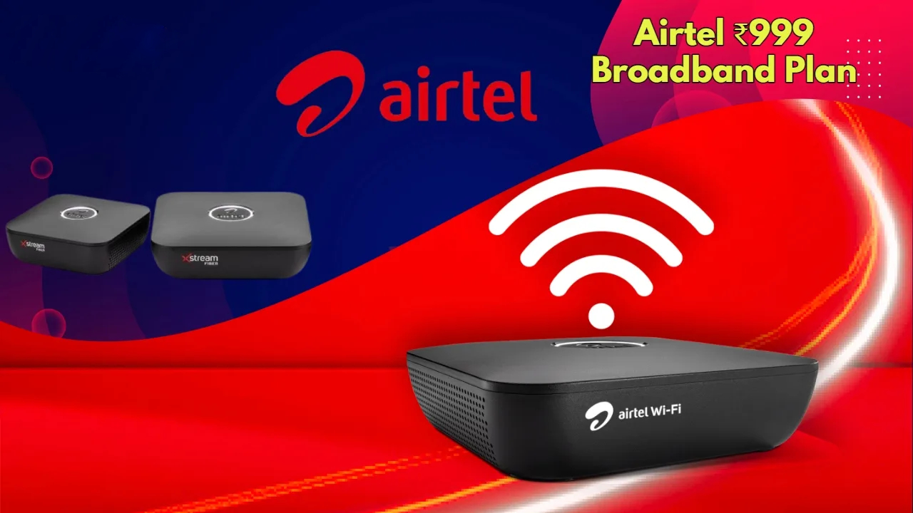 Airtel Broadband Plan : పండగ చేస్కోండి.. ఎయిర్‌టెల్ బ్రాడ్‌బ్యాండ్ ప్లాన్ అదుర్స్.. 100Mbps స్పీడ్, నెట్‌ఫ్లిక్స్, ప్రైమ్ వీడియో, అడోబ్ బెనిఫిట్స్!