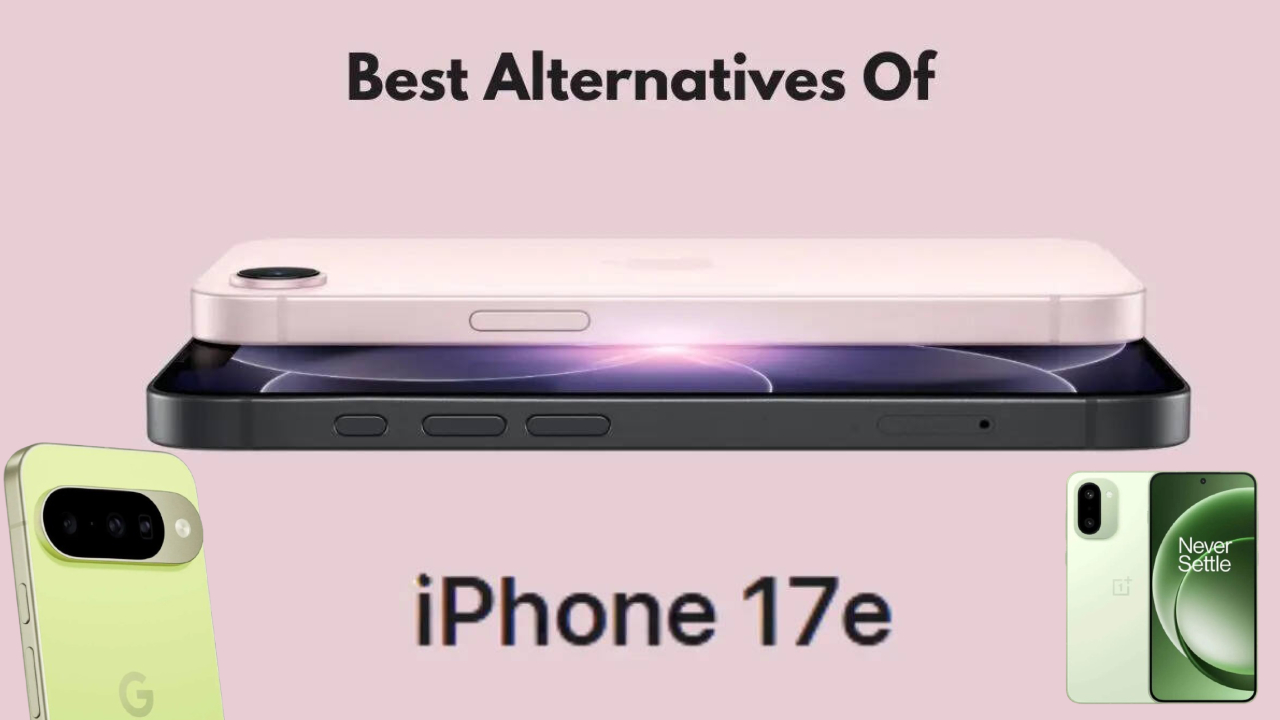 Best Mobile Phones : ఆపిల్ ఐఫోన్ 17e కన్నా తోపు ఫీచర్లతో 6 బెస్ట్ ఆండ్రాయిడ్ ఫోన్లు.. మీకు నచ్చిన ఫోన్ కొనేసుకోవచ్చు!
