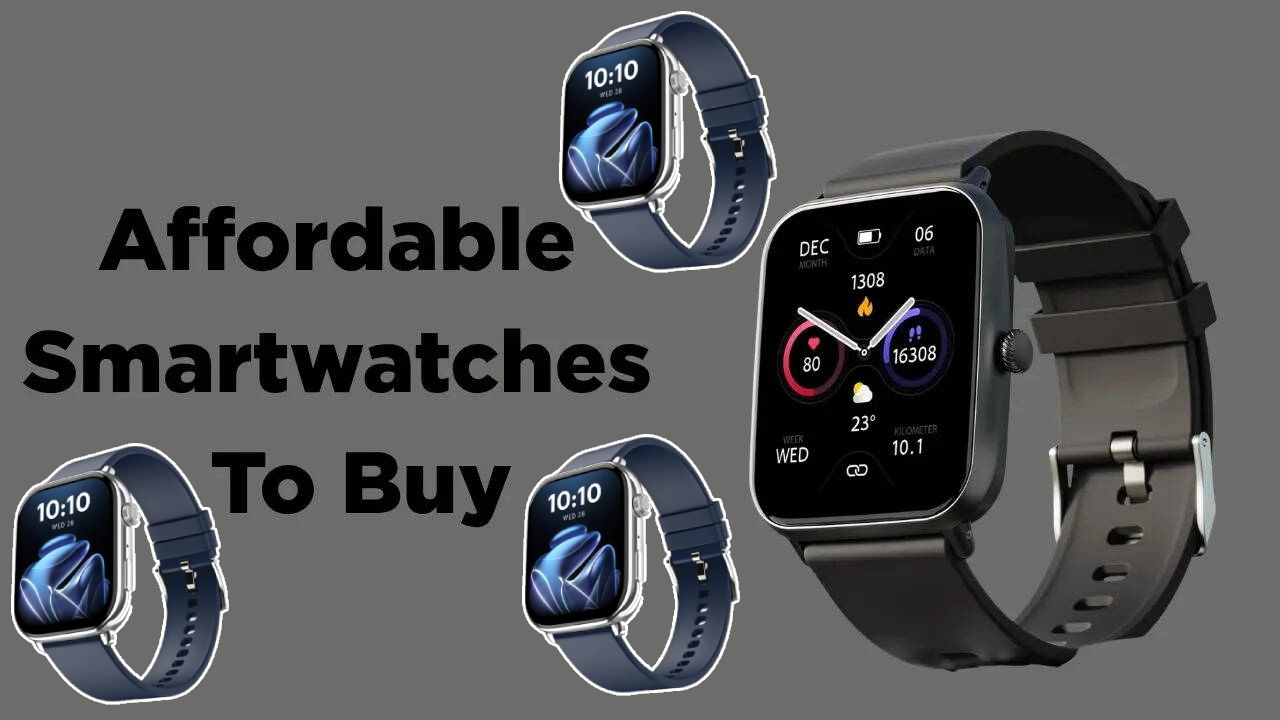 Affordable Smartwatches : ఫిట్‌నెస్ కోసం 5 బడ్జెట్ స్మార్ట్‌వాచ్‌లు.. మీకు నచ్చిన వాచ్ ట్రై చేయండి.. మీ బడ్జెట్ ధరలోనే!