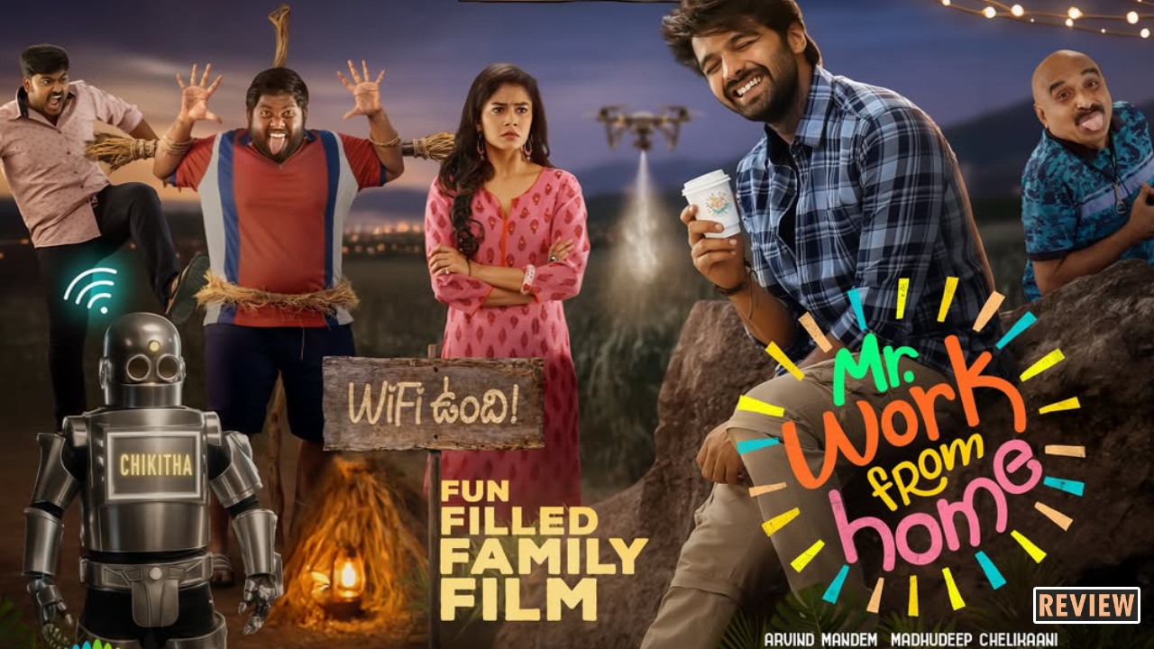 Mr. Work From Home : ‘మిస్టర్ వర్క్ ఫ్రమ్ హోమ్’ మూవీ రివ్యూ.. ఇందులో వర్క్ ఫ్రమ్ హోమ్ అంటే ఏంటో తెలుసా..?
