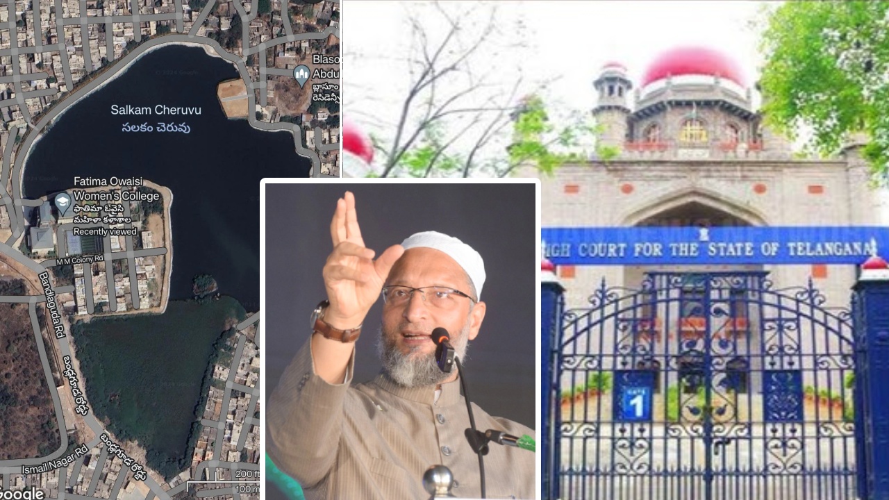 Salkam Lake Case : ఒవైసీ కాలేజీకి క్లీన్‌చిట్.. ఎఫ్‌టీఎల్ మీ ఇష్టమొచ్చినట్లు మార్చేస్తారా..? హైకోర్టు కీలక వ్యాఖ్యలు..