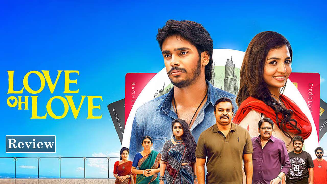 Love Oh Love Review : ‘లవ్ ఓ లవ్’ మూవీ రివ్యూ.. అబ్బాయిలు ఈ సినిమా అస్సలు మిస్ అవ్వకండి..