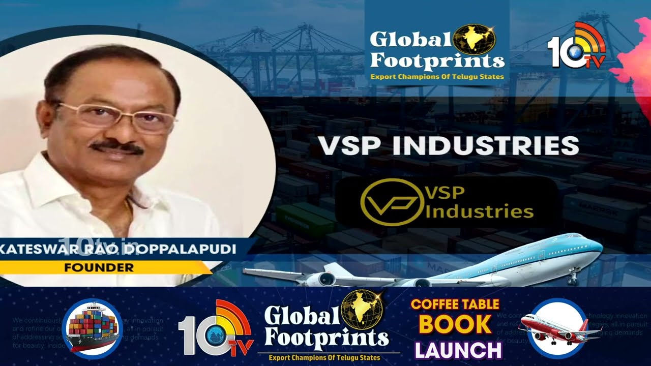 10TV Global Footprints: 10టీవీ గ్లోబల్ ఫుట్ ఫ్రింట్స్ ఈవెంట్ లో.. వెంకటేశ్వర రావు డొప్పలపూడి, VSP ఇండస్ట్రీస్