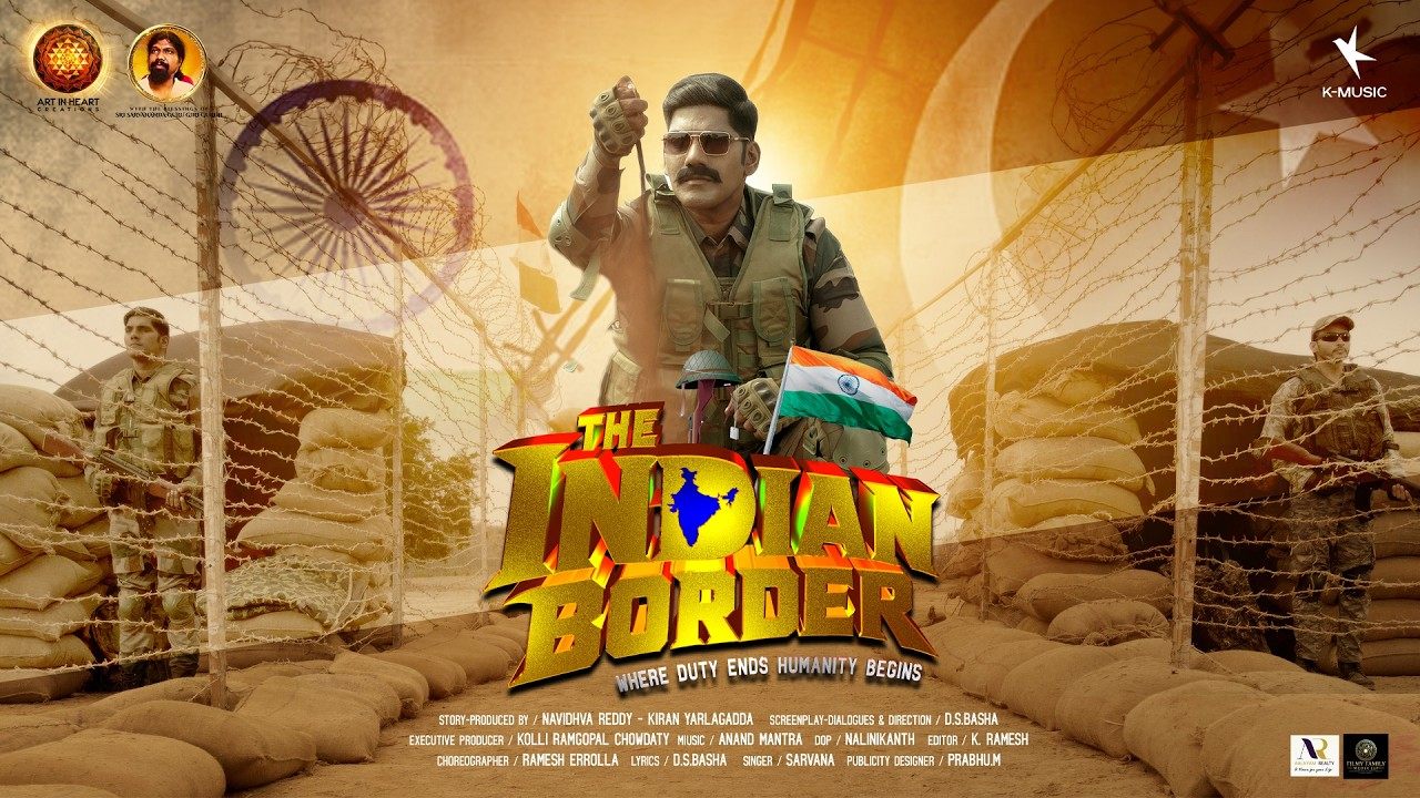The Indian Border : ‘ది ఇండియన్ బార్డర్’ నుంచి దేశభక్తి సాంగ్ రిలీజ్..